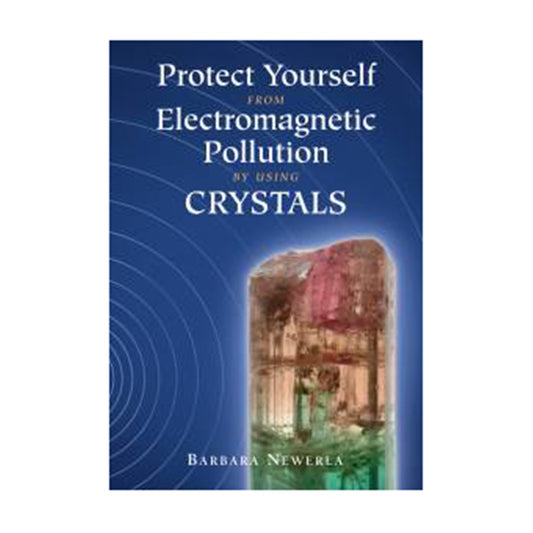 Billede af Protect Yourself from Electromagnetic Pollution by using Crystals - bog